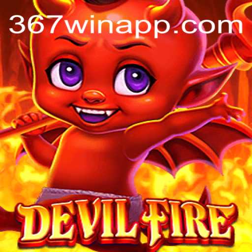 Explorando o Mundo do Jogo DevilFire: Uma Aventura Empolgante com 367win
